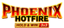 Phoenix Hotfire Hold & Win